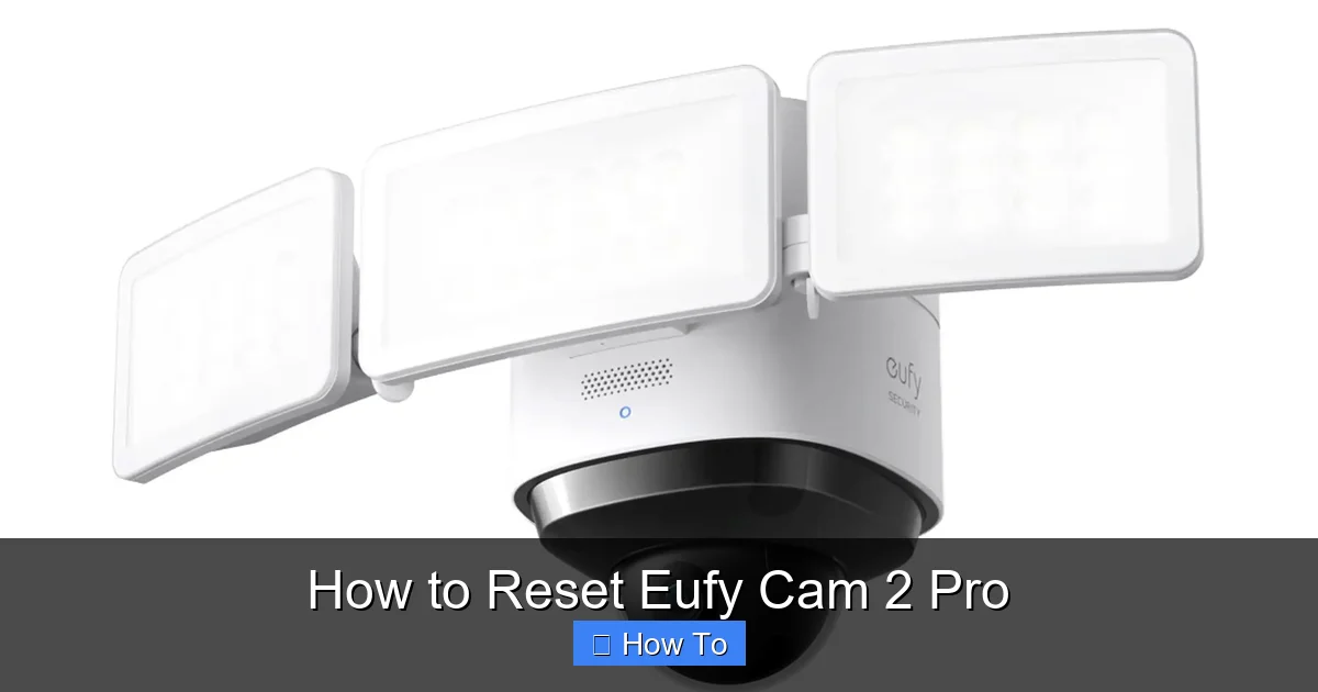 How to Reset Eufy Cam 2 Pro