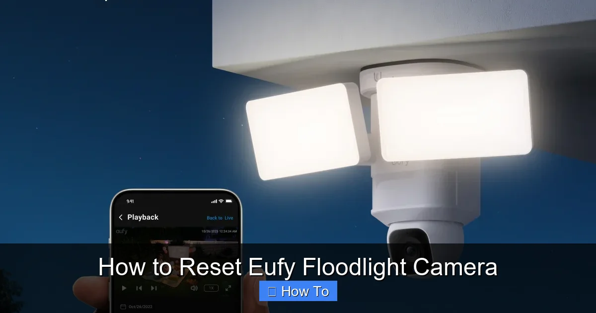 How to Reset Eufy Floodlight Camera