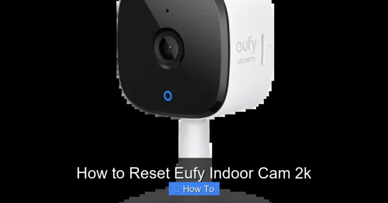 How to Reset Eufy Indoor Cam 2k