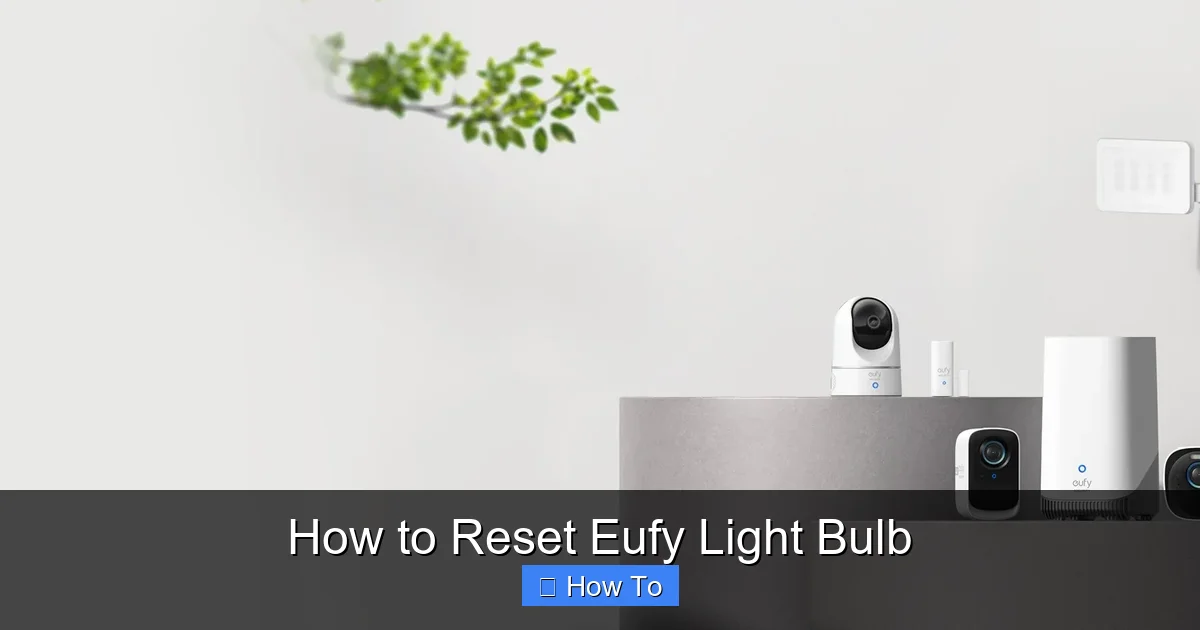How to Reset Eufy Light Bulb
