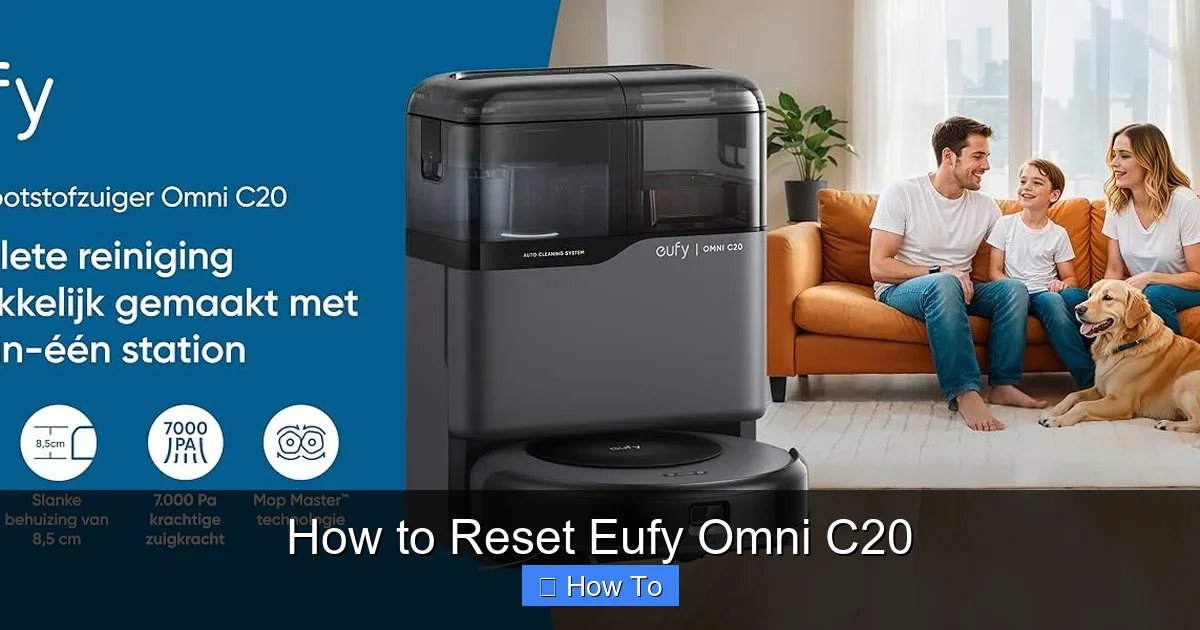 How to Reset Eufy Omni C20