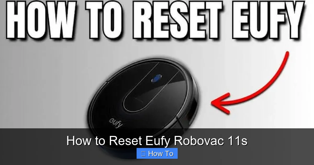 How to Reset Eufy Robovac 11s