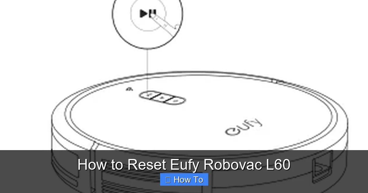 How to Reset Eufy Robovac L60