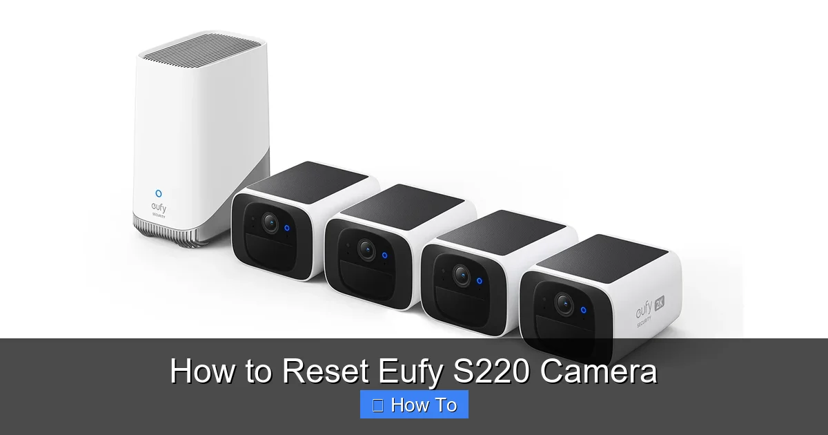 How to Reset Eufy S220 Camera