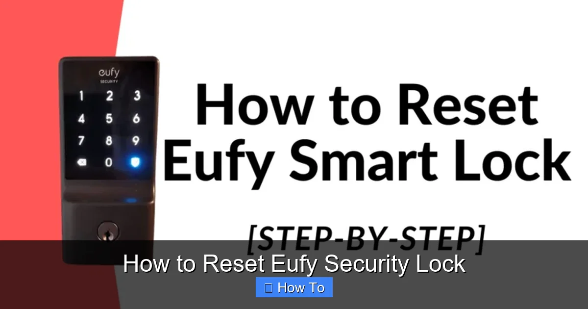 How to Reset Eufy Security Lock