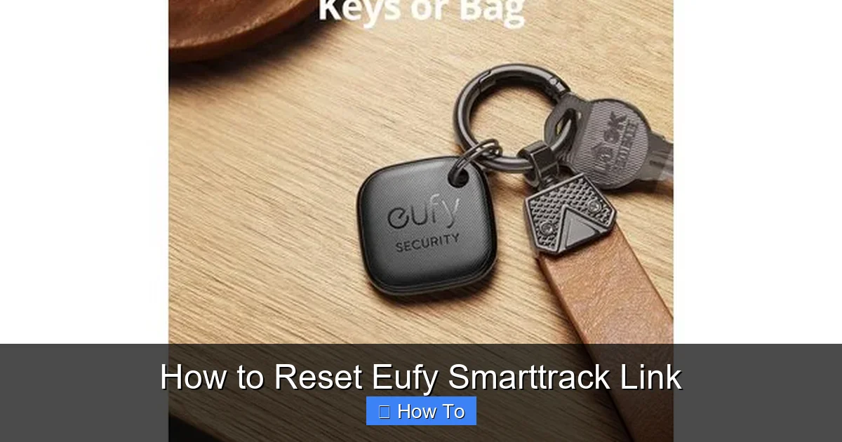 How to Reset Eufy Smarttrack Link