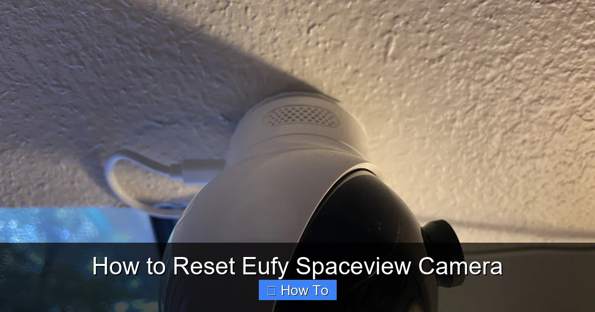 How to Reset Eufy Spaceview Camera