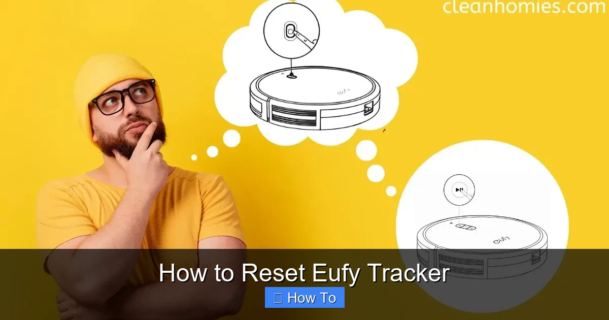 How to Reset Eufy Tracker