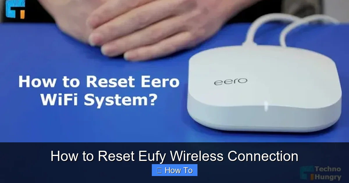 How to Reset Eufy Wireless Connection