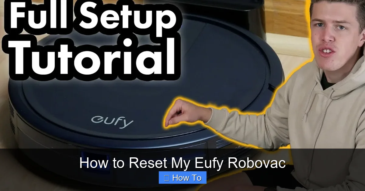 How to Reset My Eufy Robovac