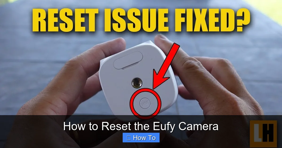 How to Reset the Eufy Camera