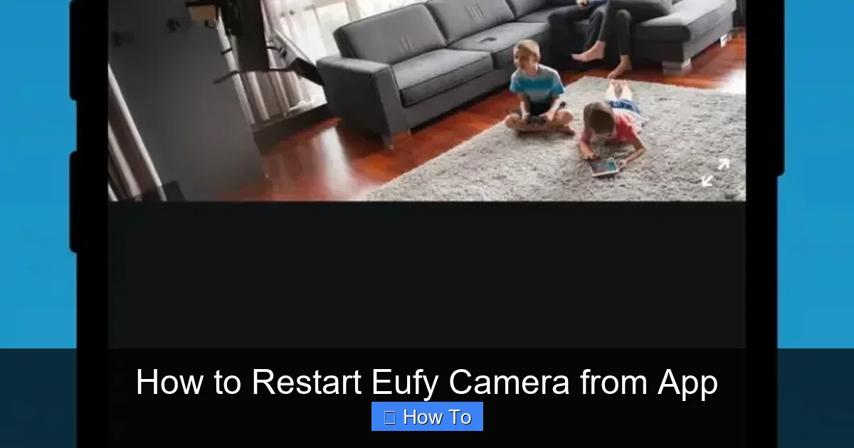 How to Restart Eufy Camera from App