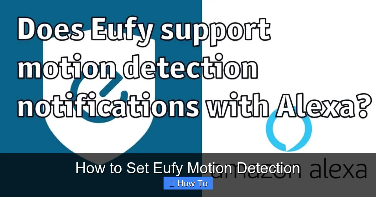 How to Set Eufy Motion Detection