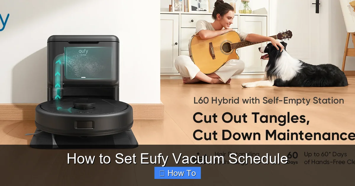 How to Set Eufy Vacuum Schedule